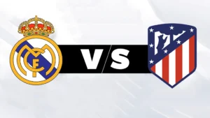 Real Madrid versus Atletico Madrid